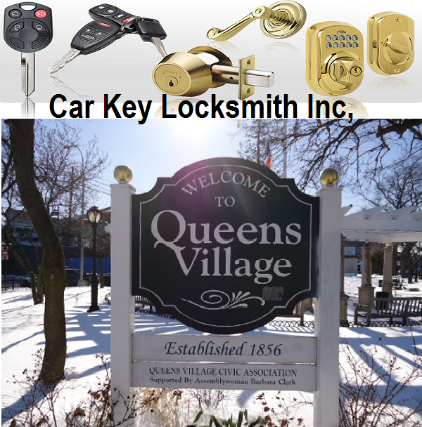 Queens Village NY Locksmith 516-385-6453 | Car Key Locksmith 24 Hour Lockout Licensed Locksmith 11428